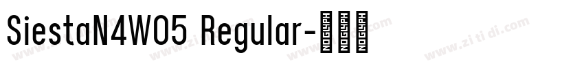 SiestaN4W05 Regular字体转换